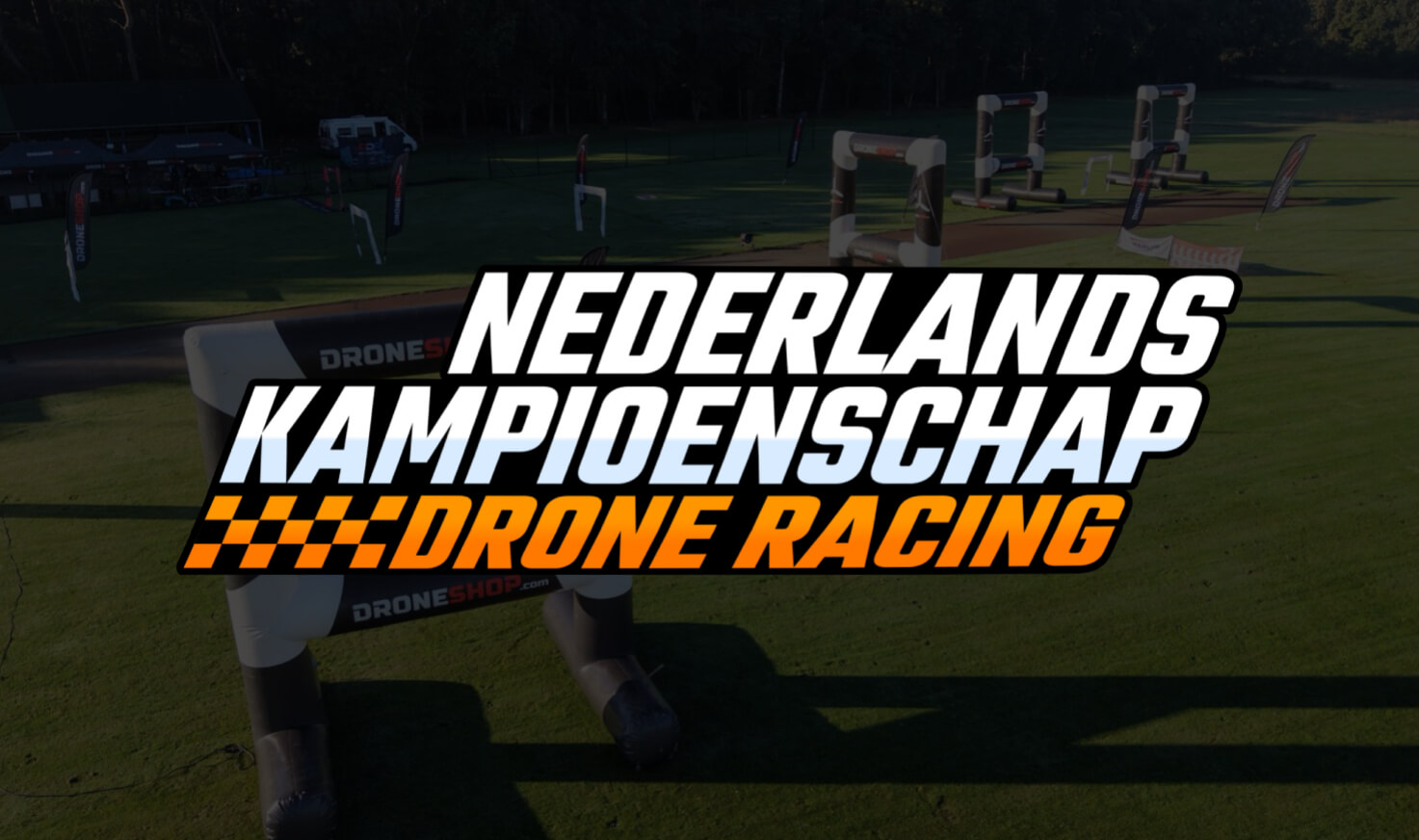 Dutch Championship Drone Racing 2025